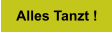 Alles Tanzt !
