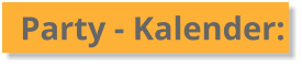 Party - Kalender: